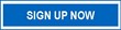 Sign Up Now